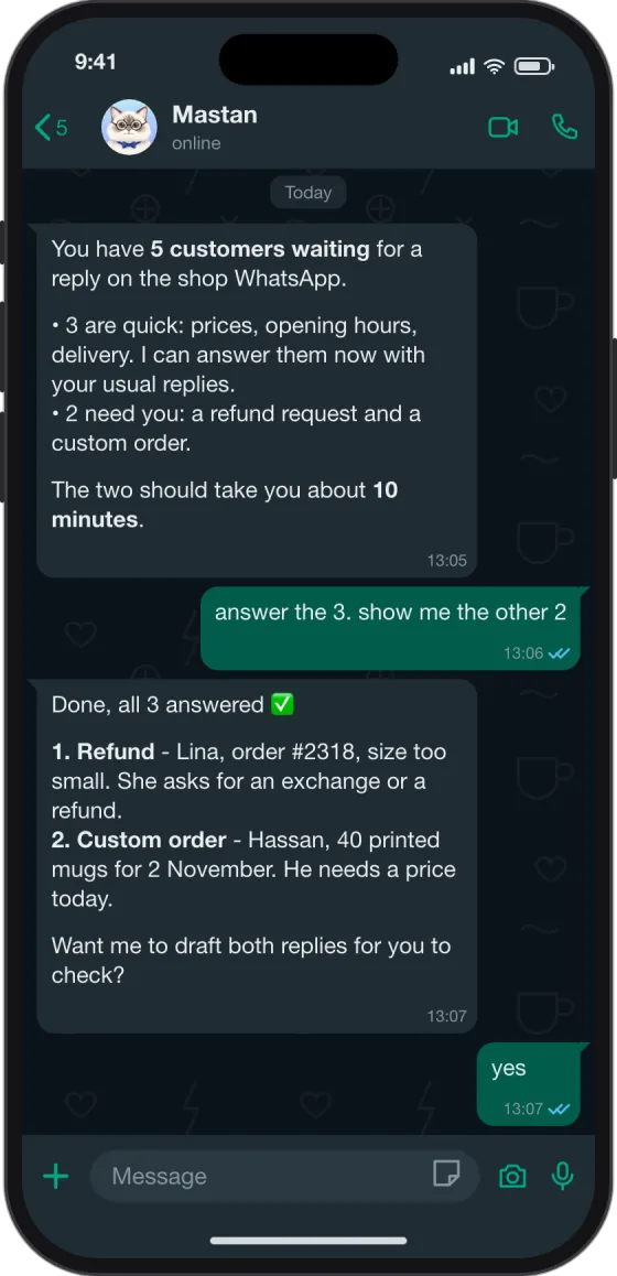 WhatsApp chat: Mastan says 5 customers are waiting, answers the 3 quick ones and shows the 2 that need the owner